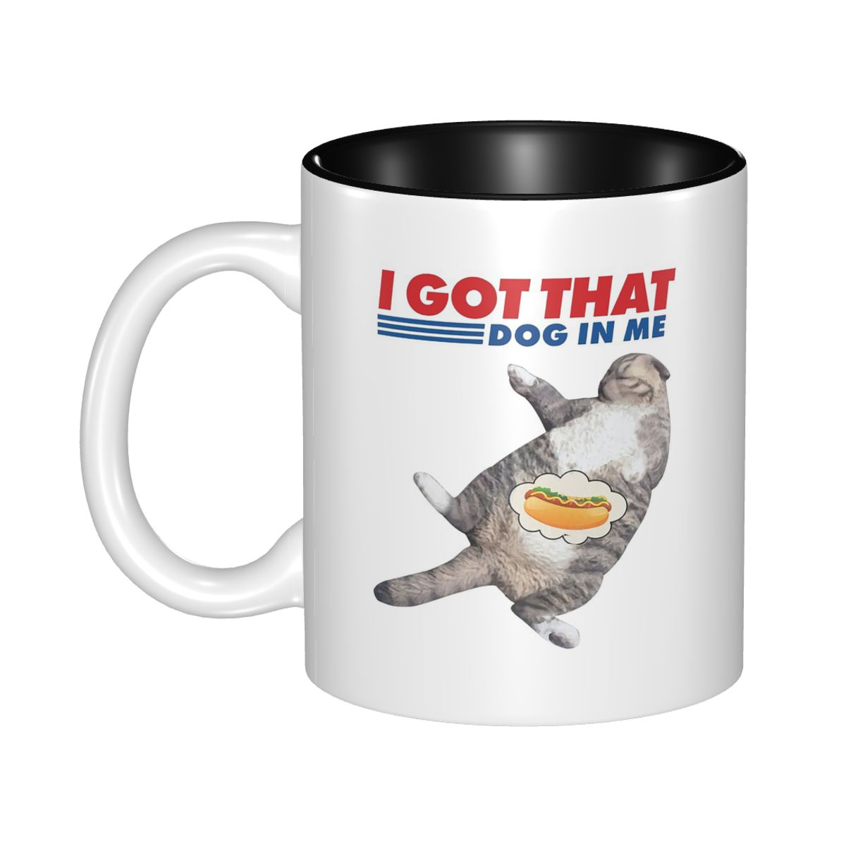 Coffee Tea With Me - Tasse mit Aufschrift „I Got That