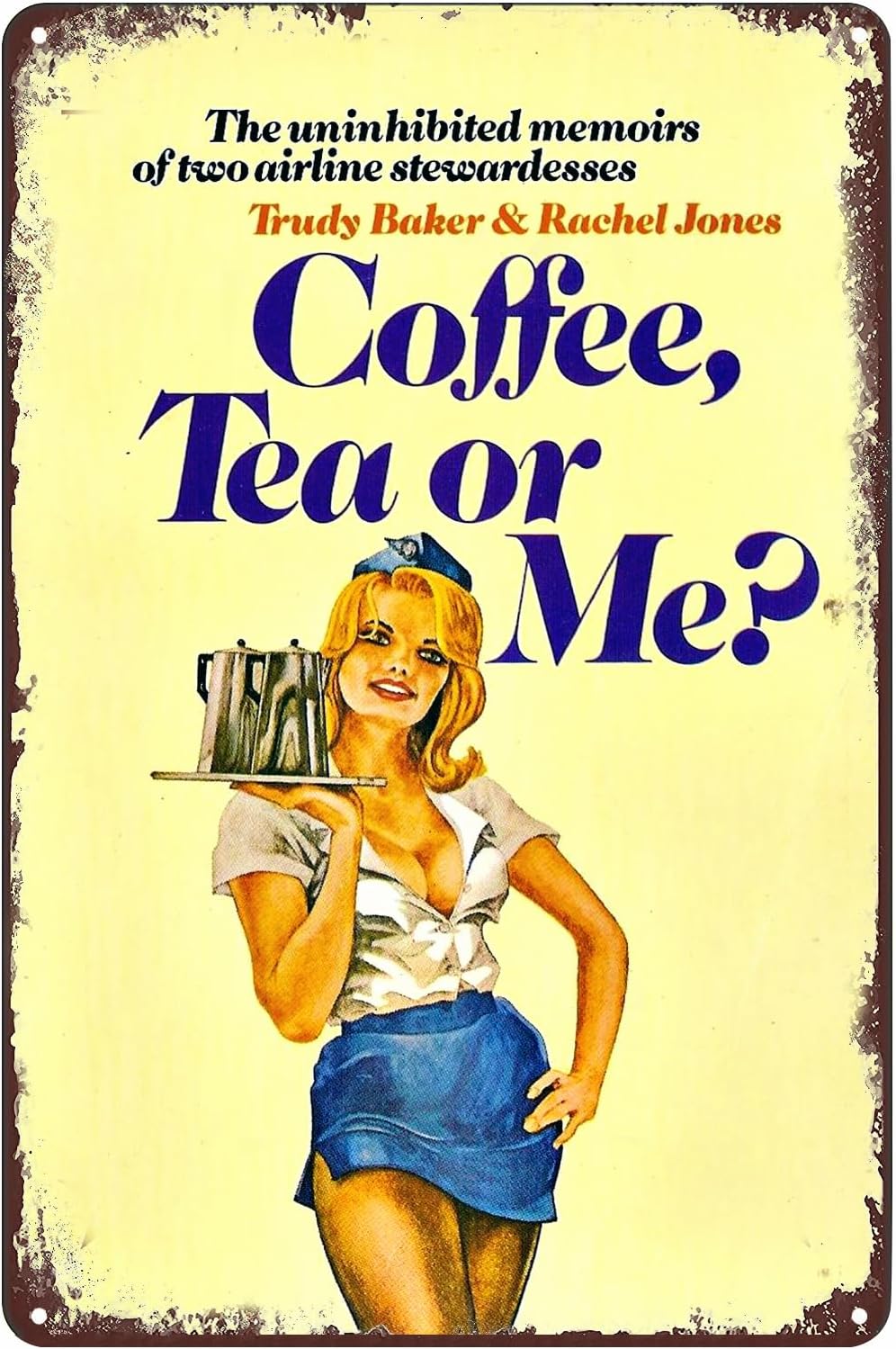 Coffee Tea With Me - Kaffee, Tee oder Ich? Blechschild Pin-up-Girl